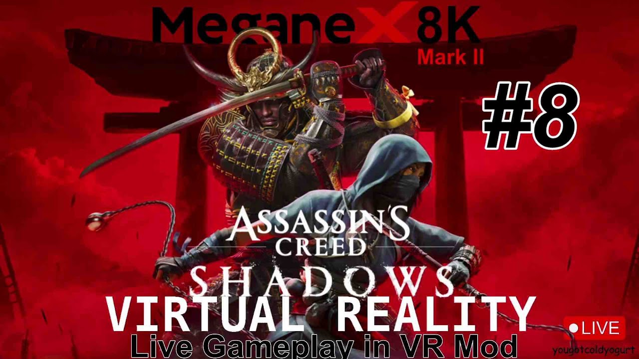 #8 Assassin’s Creed Shadows VR Mod / 8K VR Headset / RTX 5090 PC Live Gameplay!