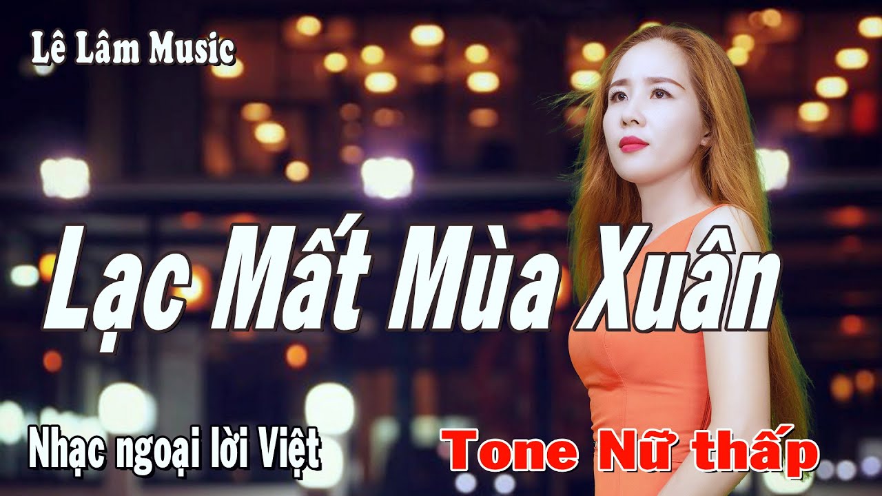 Karaoke - Lạc Mất Mùa Xuân Tone Nữ thấp | Bossanova | Lê Lâm Music