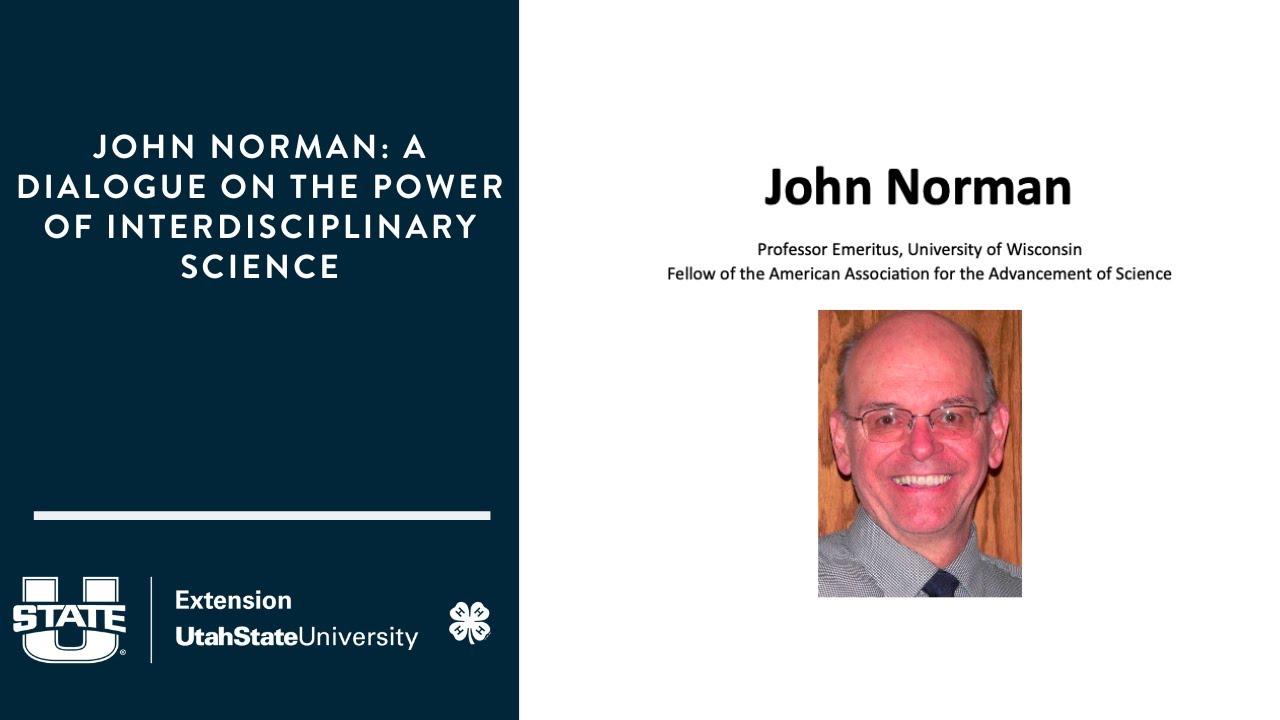 John Norman: A Dialogue on the Power of Interdisciplinary Science