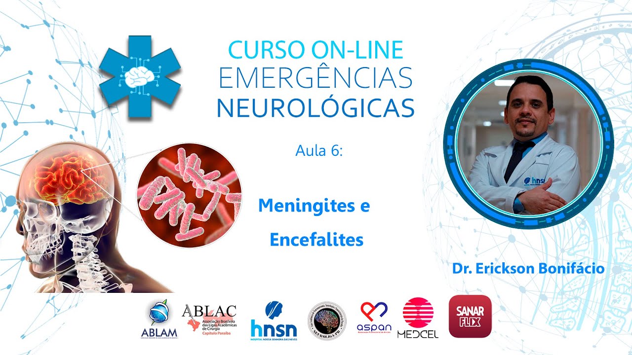 AULA 6 - Meningites e Encefalites - Emergências Neurológicas