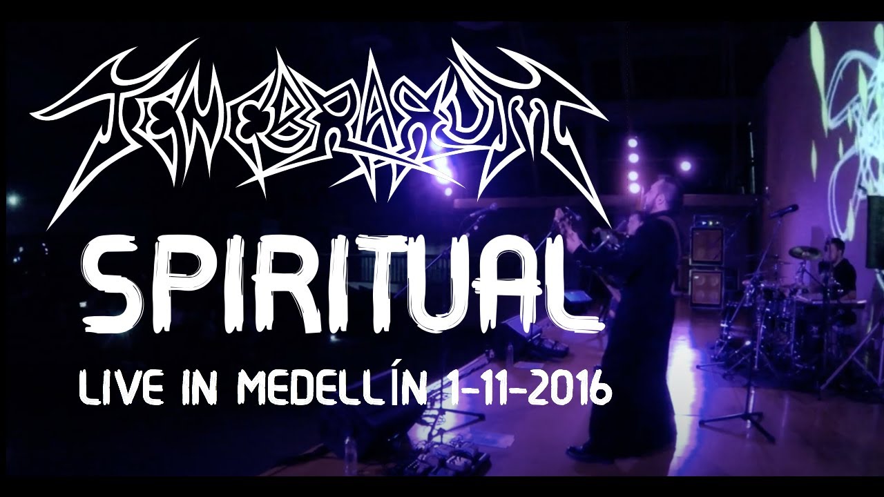 Tenebrarum - Spiritual (Live in Medell&iacute;n - Colombia)