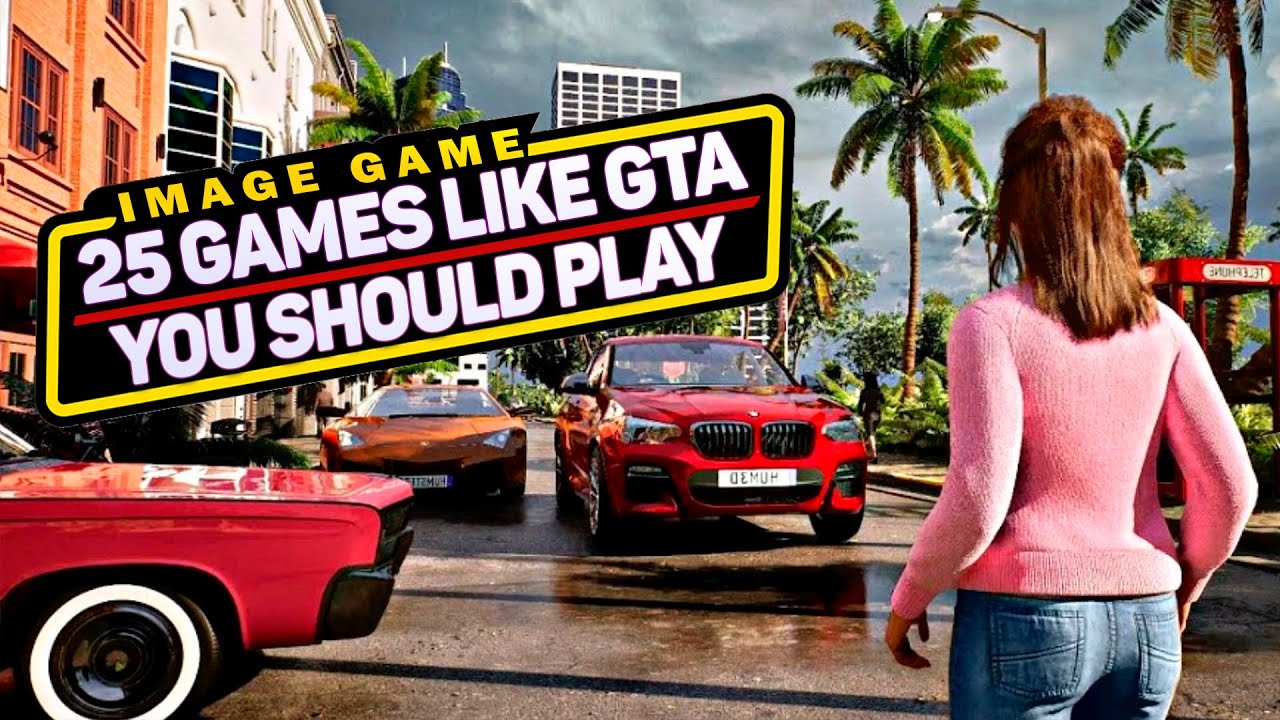 25 игр, похожих на GTA, в которые стоит сыграть