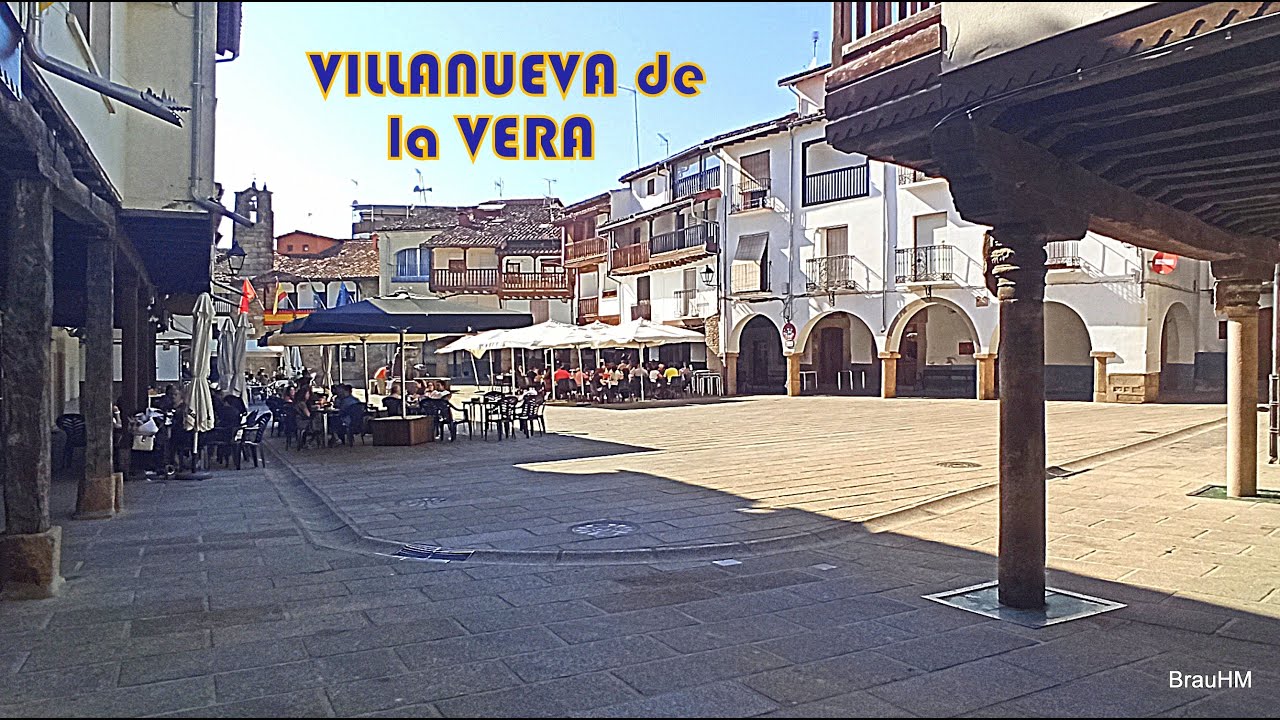 Villanueva de la Vera (Cáceres) - joya de la arquitectura popular - un pueblo con encanto