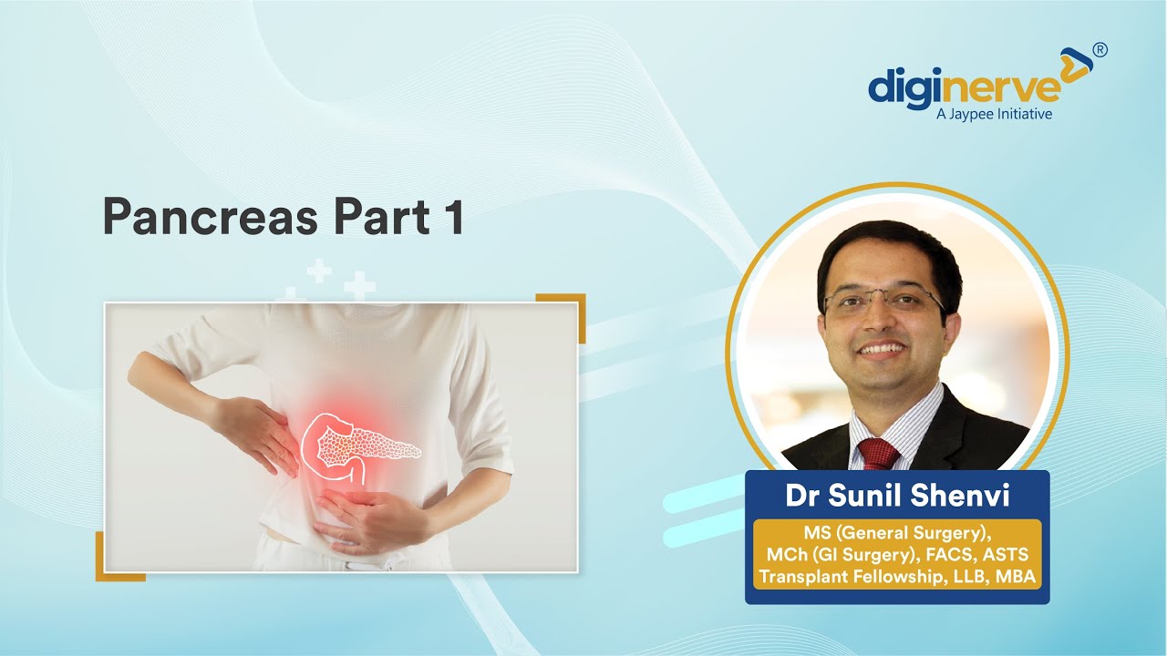 Understanding the Pancreas: Part 1 | Dr Sunil Shenvi