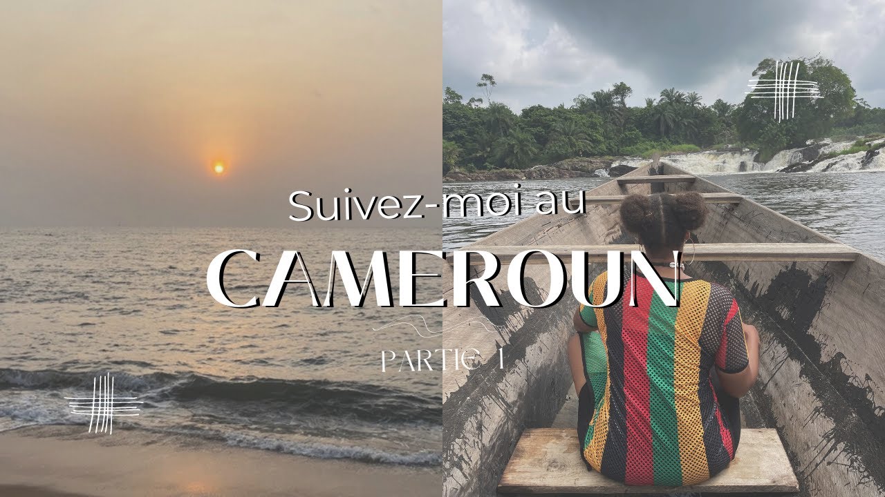 CAMEROUN VLOG 🇨🇲 : Arrivée mouvementée à Yaoundé,Tourisme à Kribi I Retour aux Village I Partie 1