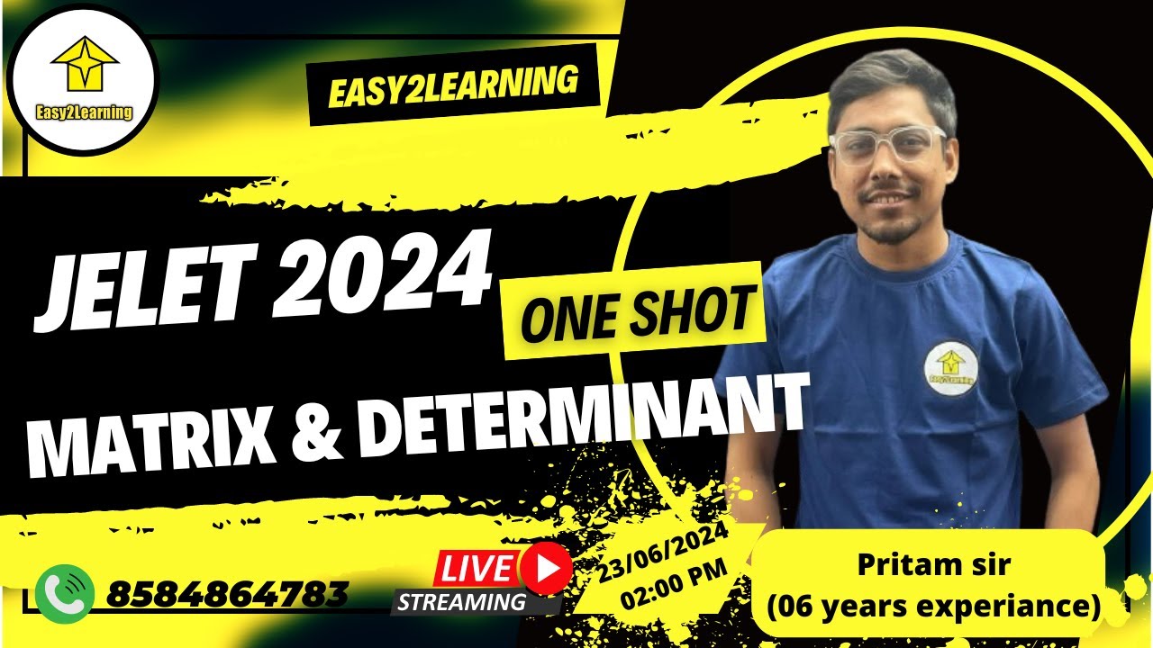 JELET 2024/2025 - Math-Matrix & Determinant one shot video | by Esay2Learning/ Pritam Sir