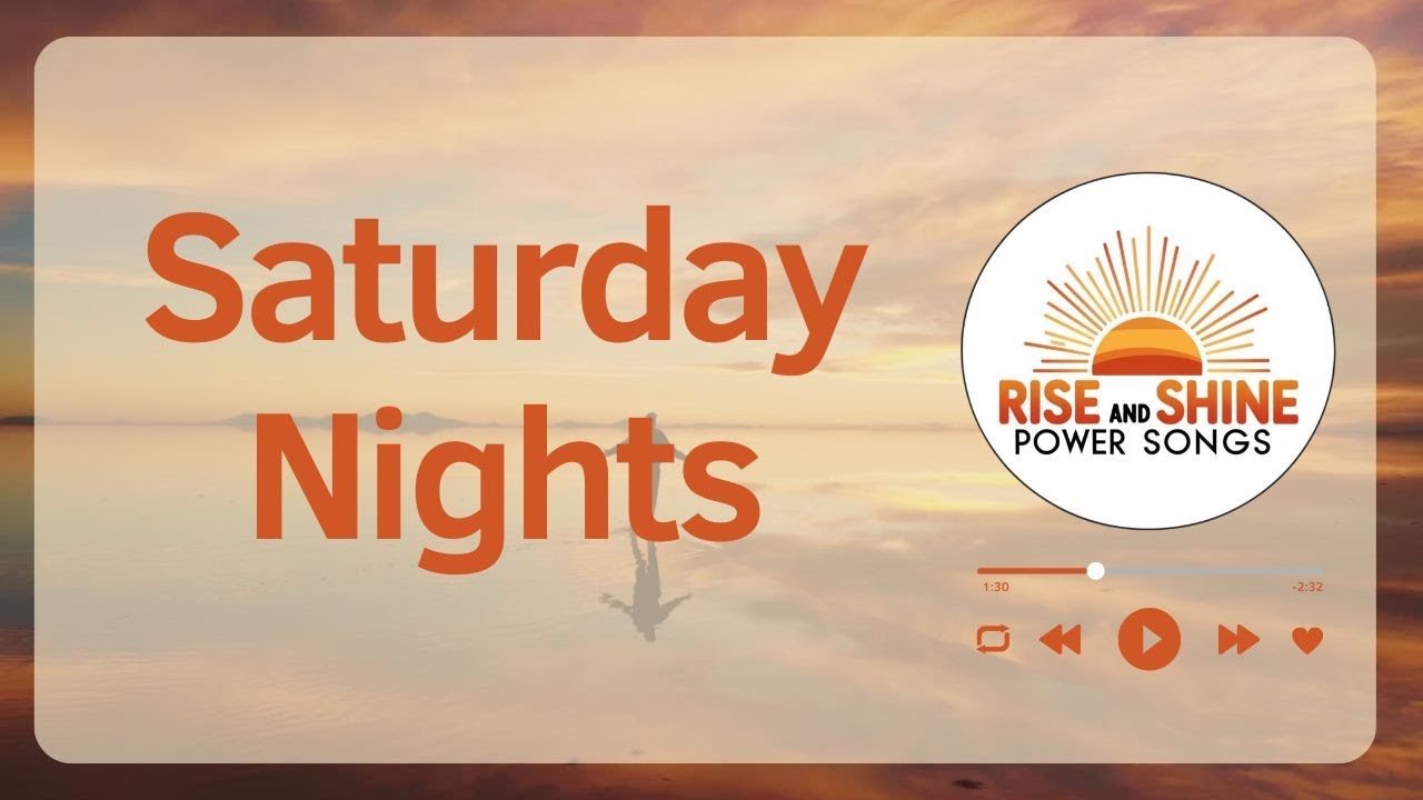 Saturday Nights | Embrace the Weekend Vibes | Daily Morning Songs