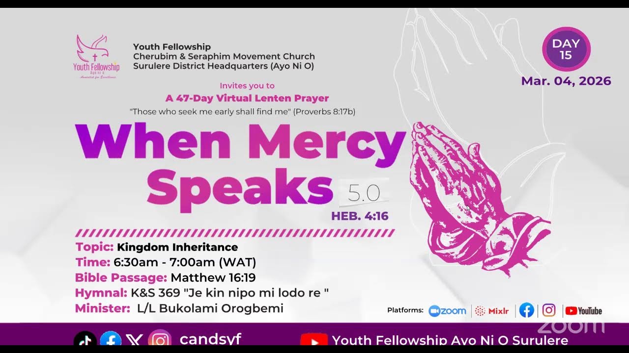 DAY 15 | KINGDOM INHERITANCE | WHEN MERCY SPEAKS | 4TH MARCH, 2026 | YOUTH FELLOWSHIP AYO NI O