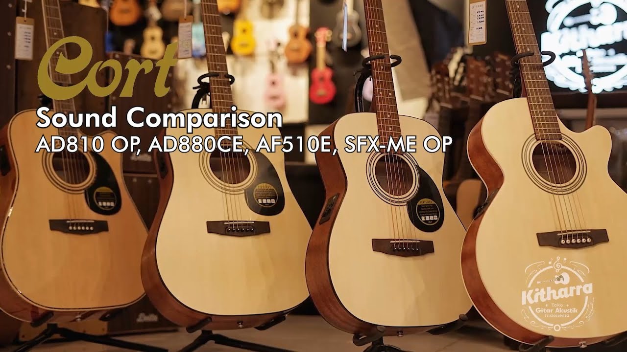 Cort Comparison : AD810 OP, AD880CE, AF510E, SFX ME | Kitharra Guitar Shop & Service