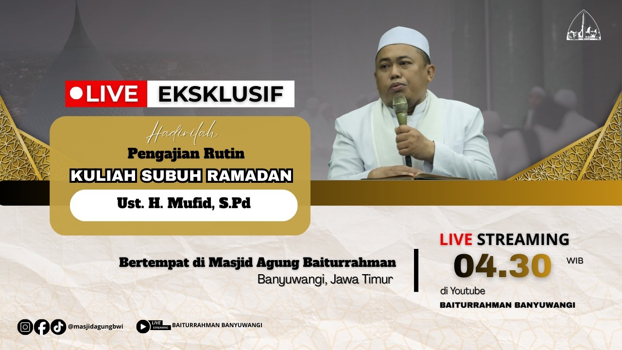 🔴LIVE KAJIAN KULIAH SUBUH RAMADAN || UST. H. MUFID, S.Pd