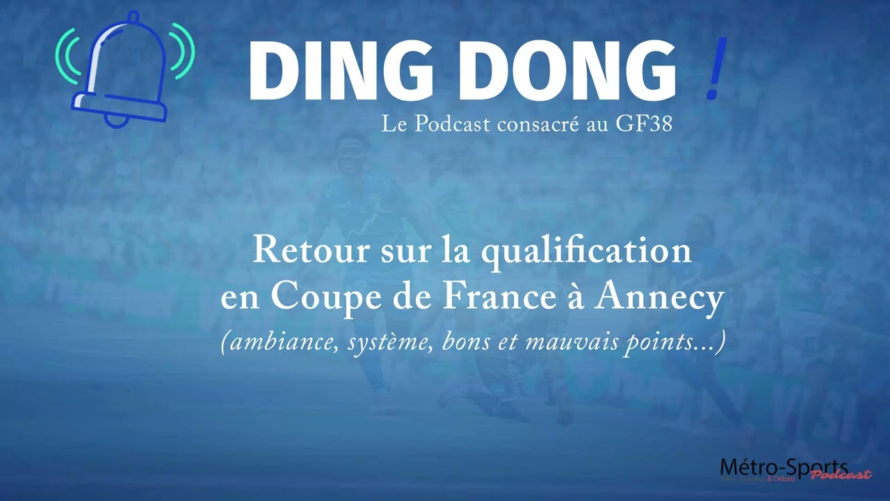 DING DONG : le débrief de la qualification du GF38 à Annecy en Coupe de France