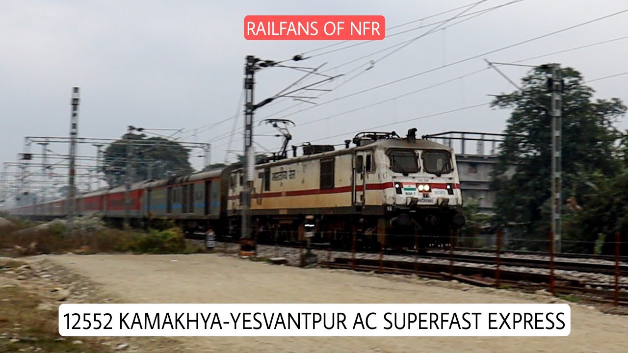 12552 Kamakhya-Yesvantpur AC SF Express led by GZB WAP-7 skipping Barpeta Road. #IndianRailways