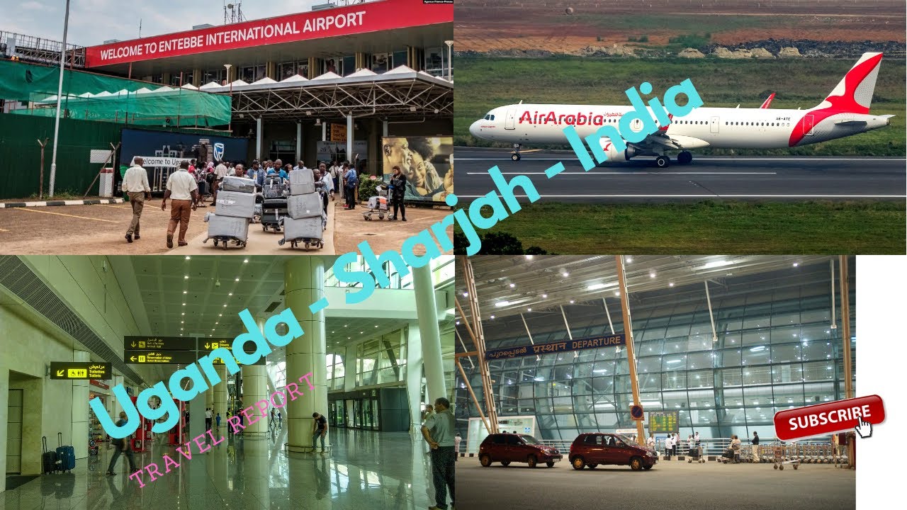 Entebbe to Sharjah to Thiruvananthapuram Experience | #FlightReport #AirportExperience #Documentary