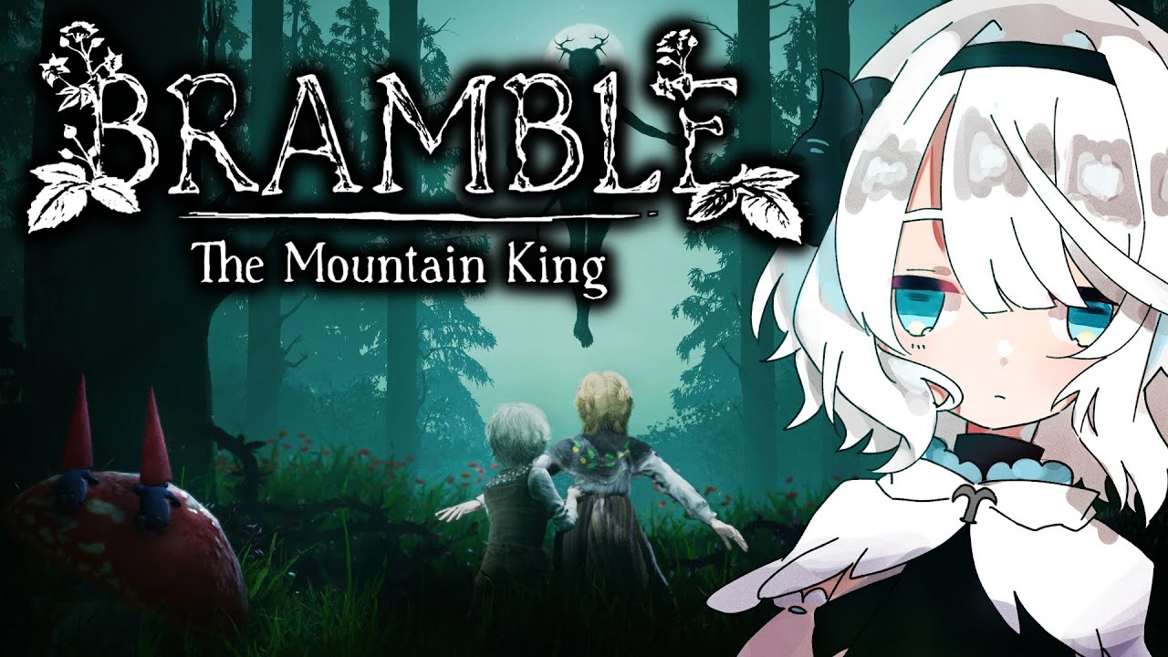 美しい世界観と恐怖の神ゲー【Bramble: The Mountain King｜ホラーゲーム】
