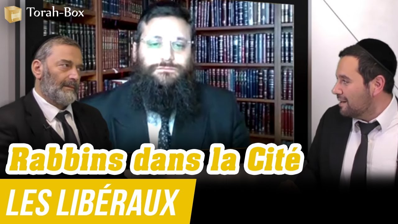 Rabbins dans la Cité - Les Libéraux