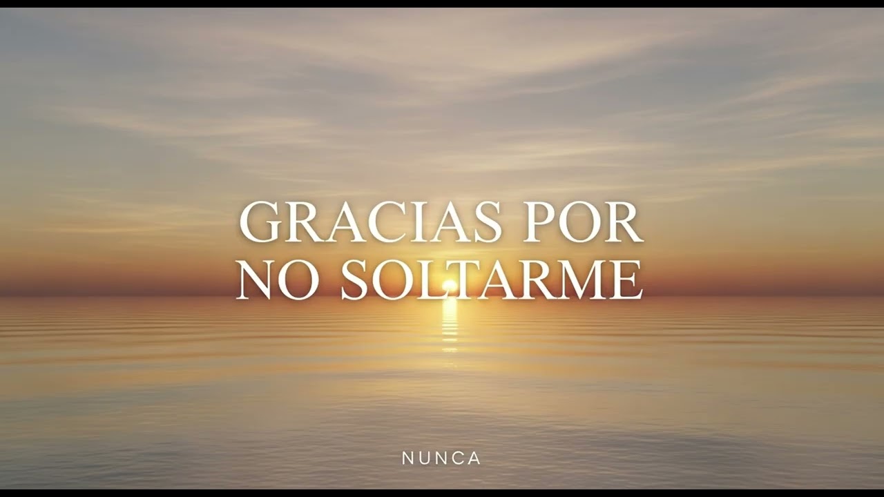 GRACIAS POR NO SOLTARME NUNCA