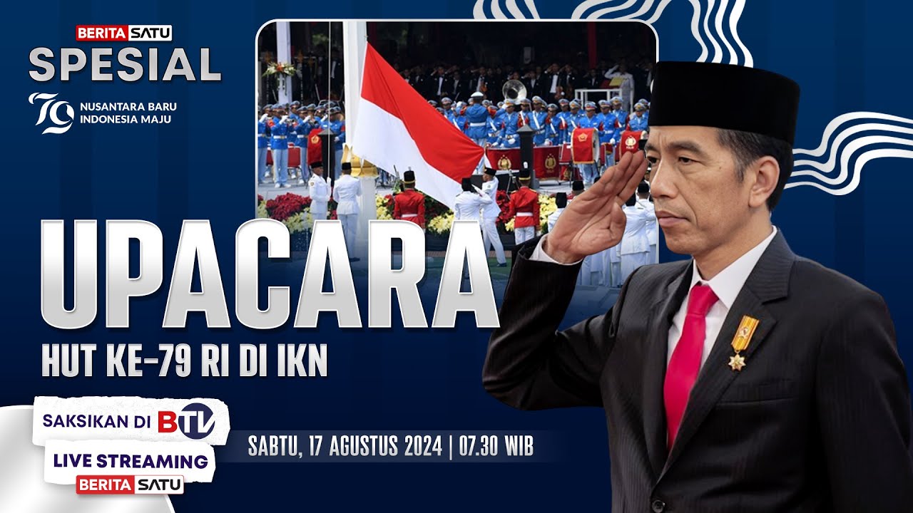 🔴 LIVE | Pengibaran Bendera Upacara Peringatan HUT RI Ke-79 di IKN | BeritaSatu Spesial