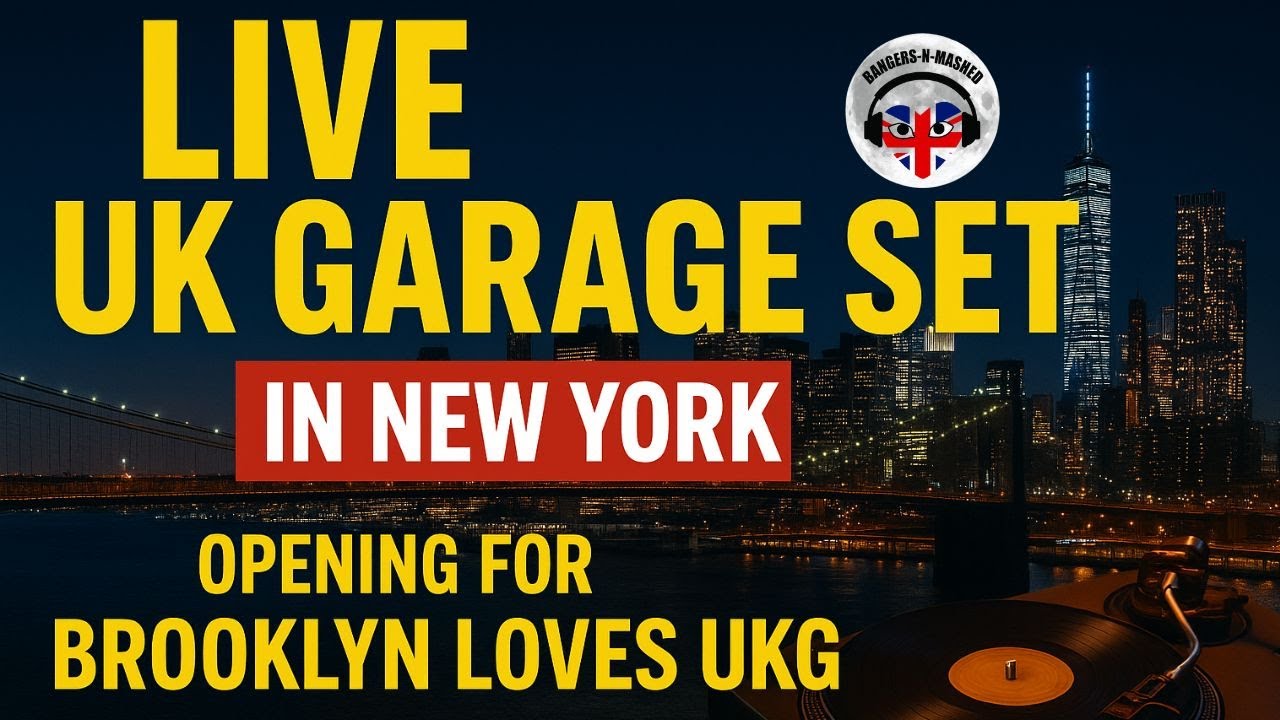 🔥 Live UK Garage Set in New York | Bangers N Mashed Opening for Brooklyn Loves UKG 🎶
