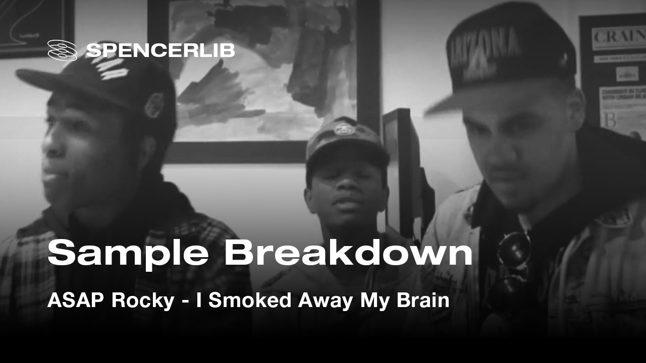 Sample Breakdown: ASAP Rocky - I Smoked Away My Brain