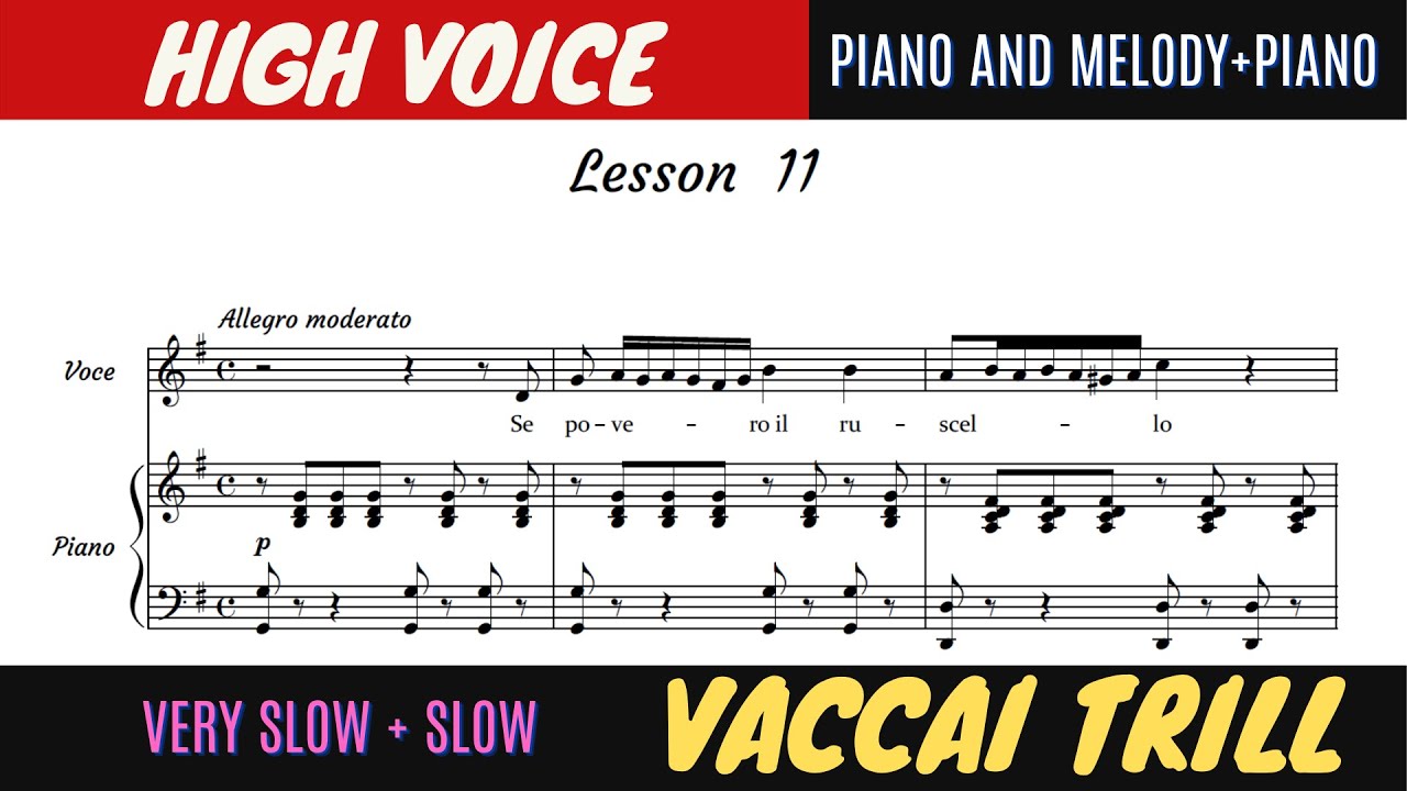 Nicola Vaccai Lesson 11-Trill -Se Povero -high voice-piano accompaniment melody and without- slowly