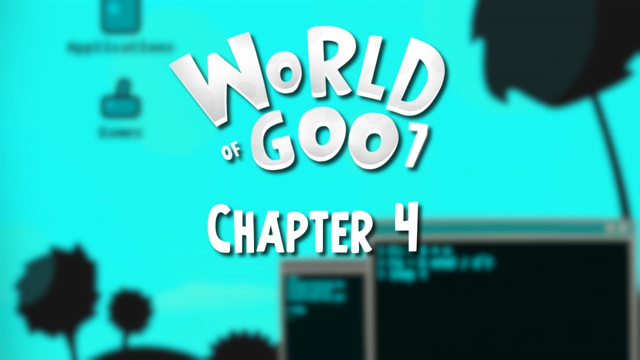 World Of Goo 7 Chapter 4 Walkthrough