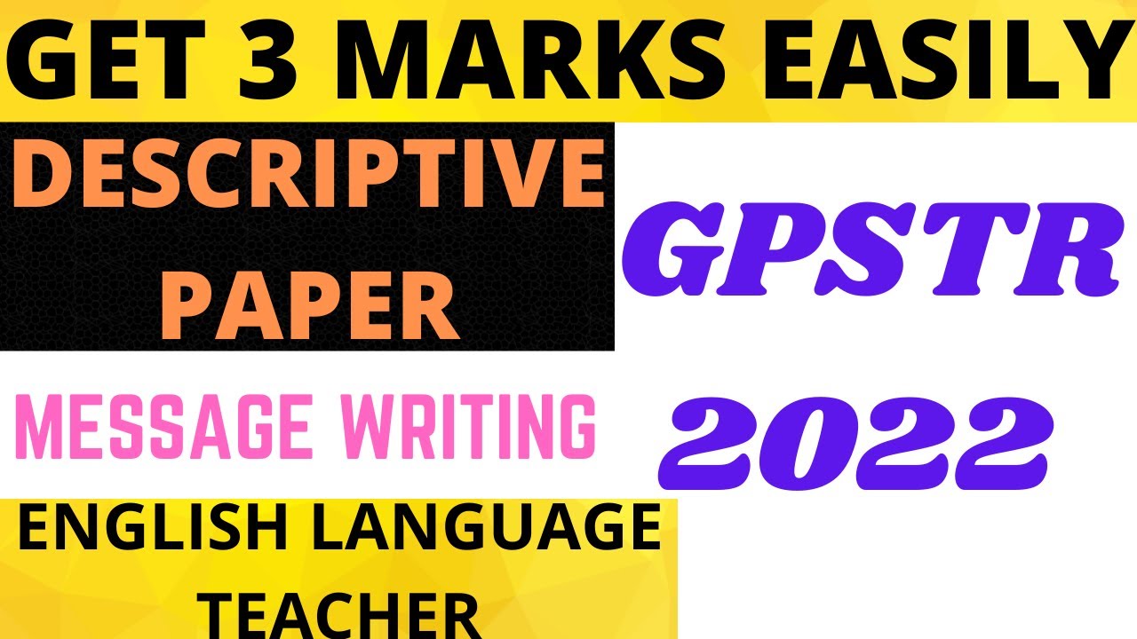 GPSTR PAPER 2 | DESCRIPTIVE TYPE QUESTION | 3 MARKS GPTR ENGLISH WRITING ABILITY | MESSAGE WRITING