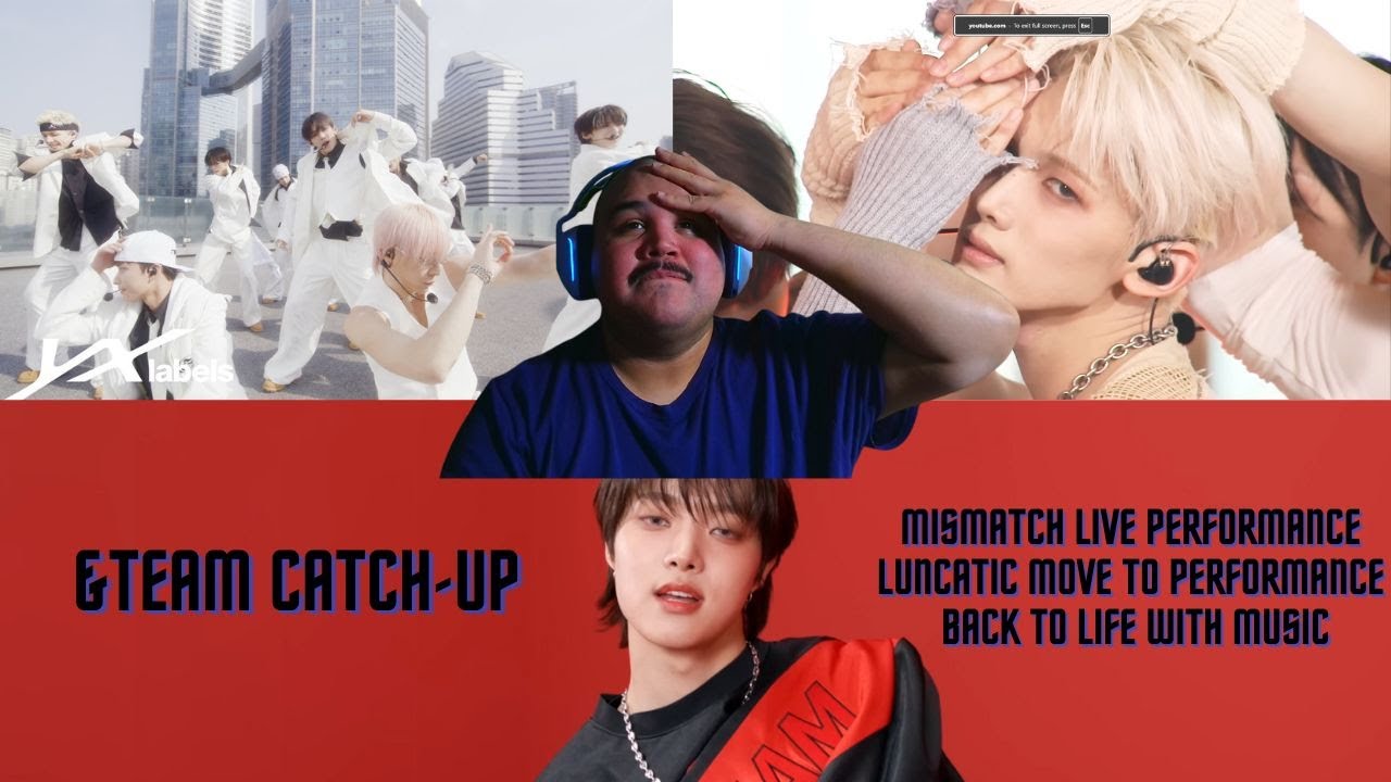 &Team Catch Up | Mismatch Live Performance,  Lunatic Move To & Back To Life W/Music Performance