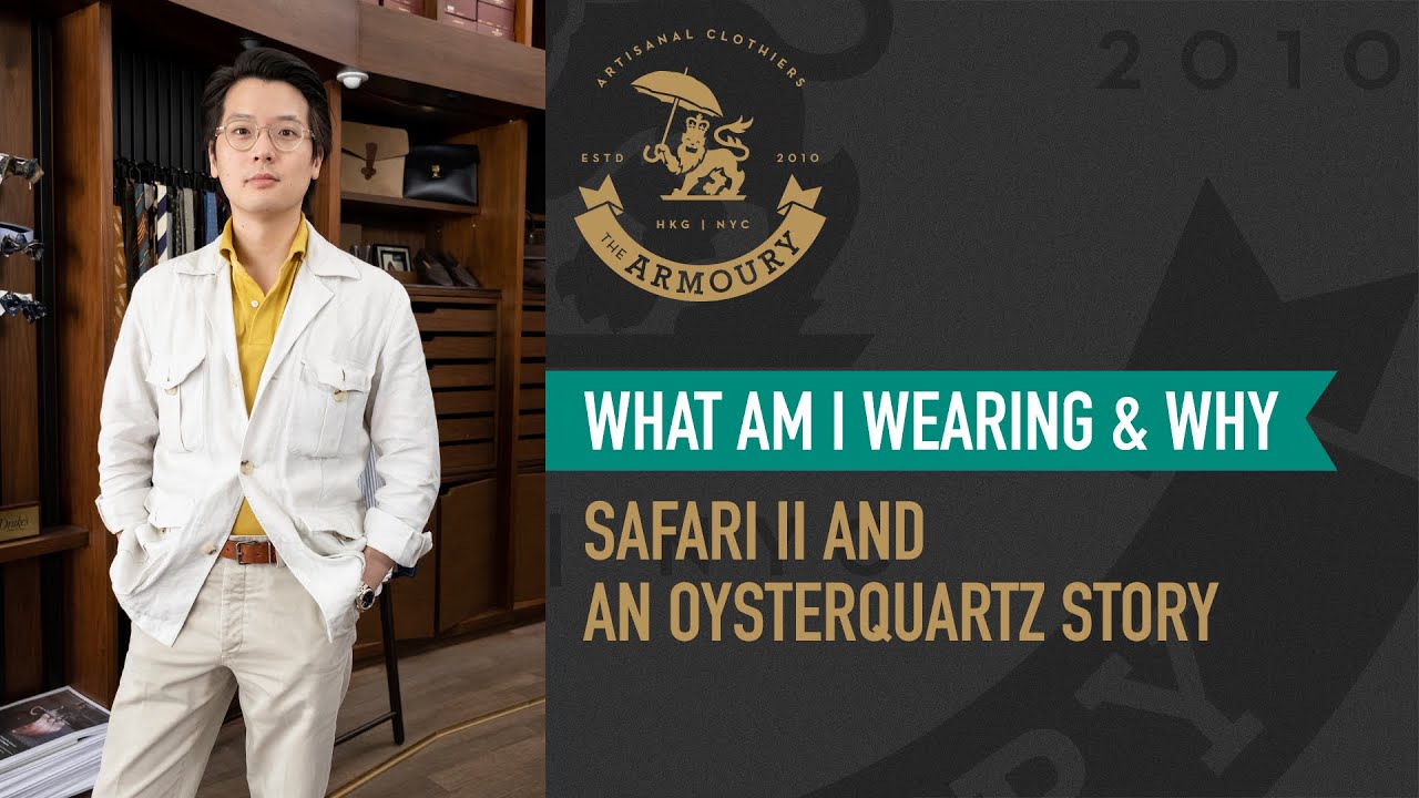 What Am I Wearing and Why : Safari II and an Oysterquartz Story