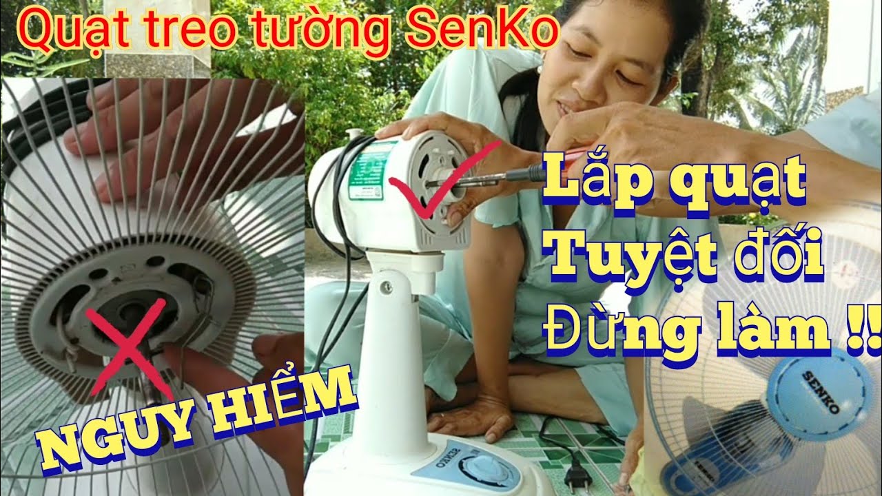 Khi Lắp quạt treo tường SenKo, quạt SenKo tuyệt đối không nên làm điều này !!