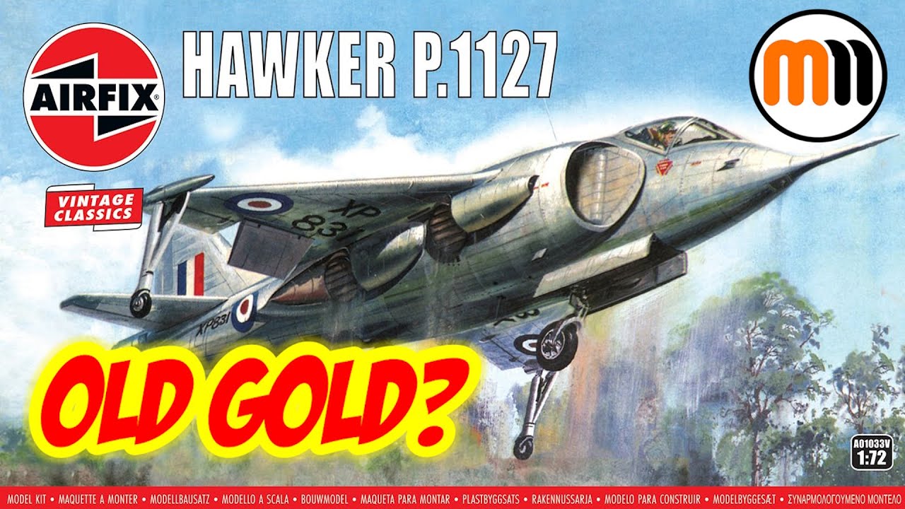 Old Gold? Airfix Vintage Classic Hawker P.1127 Unboxing & Build Review