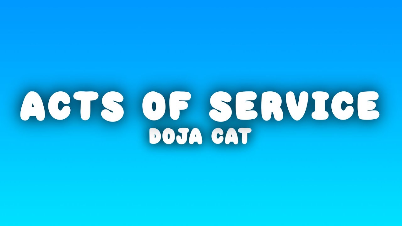 Doja Cat - Acts of Service (Lyrics)