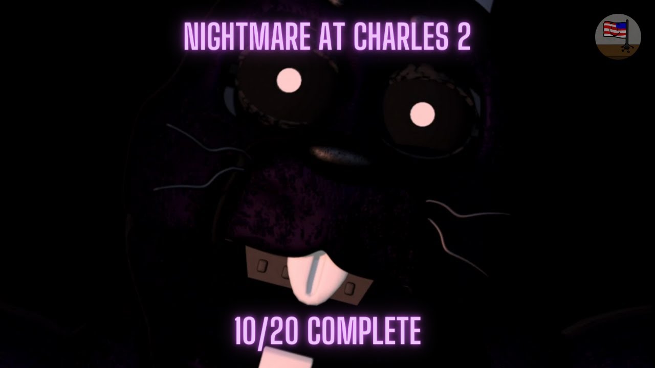 Nightmare at Charles 2 || 10/20 Complete