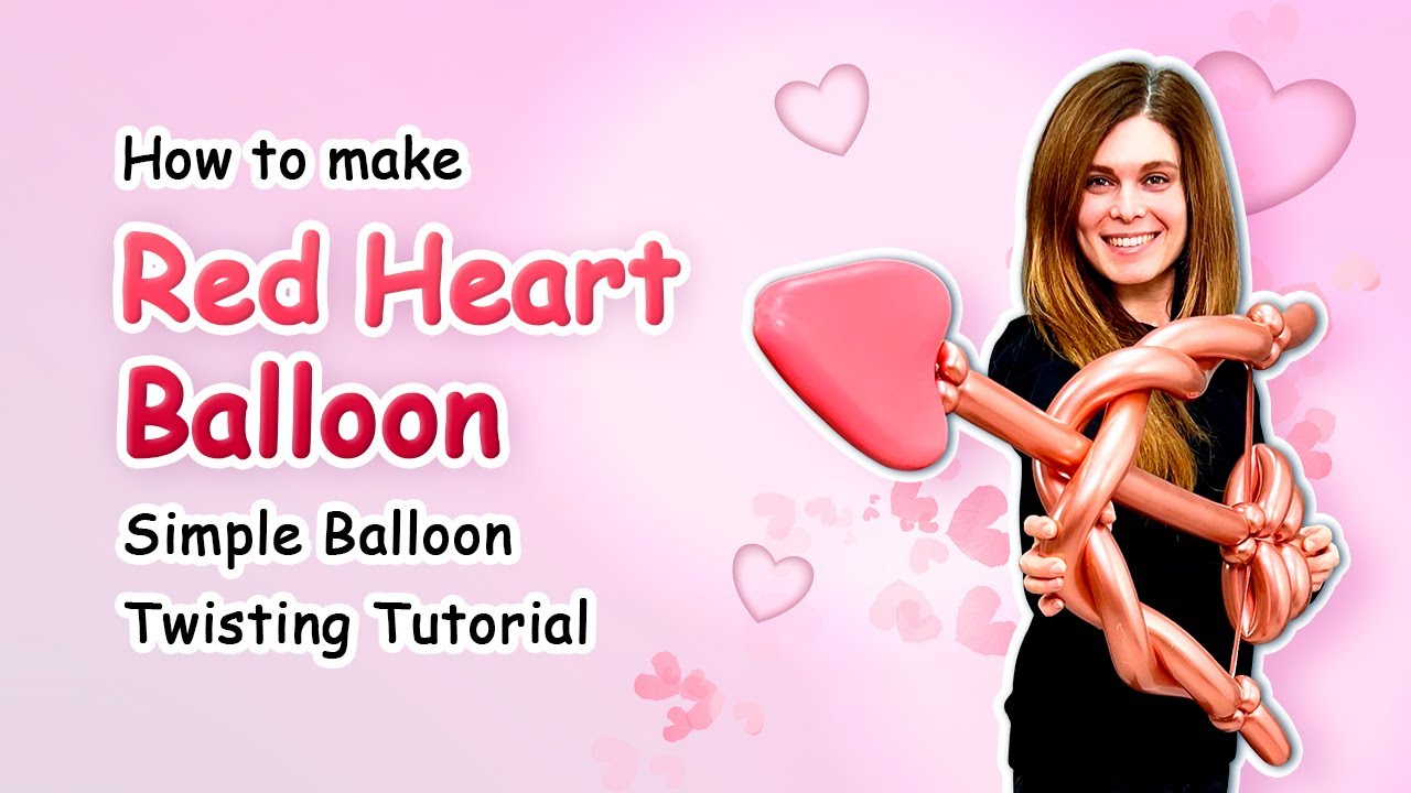 How to make Red Heart Balloon | Simple Balloon Twisting Tutorial