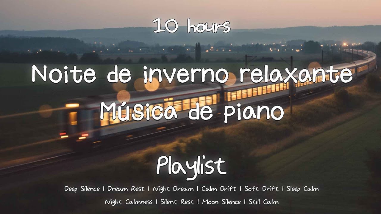 (Sem anúncios❌) 10 horas noite fria de inverno, piano curativo 🎵 aliviar estresse, dormir, insônia