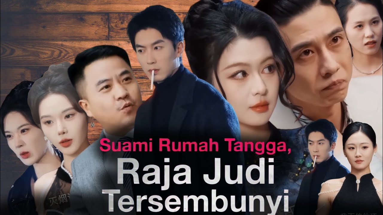 Suami Rumah Tangga Raja Judi Tersembunyi Full Drama China |Chinese Drama Full Episodes Review & Fact