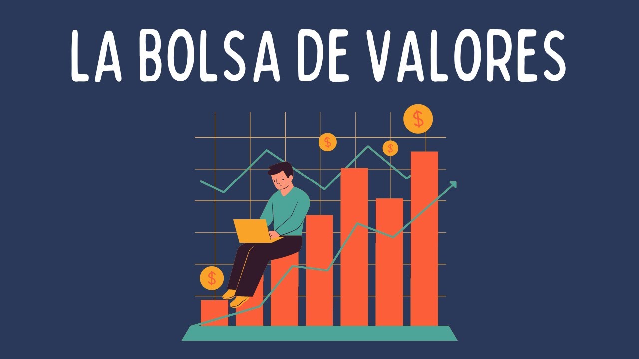 &iquest;Qu&eacute; es la Bolsa de Valores? (Explicaci&oacute;n f&aacute;cil)