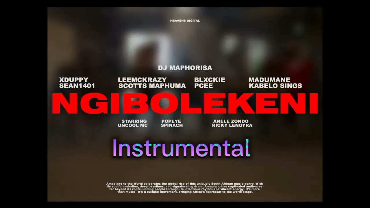 DJ Maphorisa, XDuppy, Sean1401 - Ngibolekeni ft.Leemckrazy, Scotts Maphuma,Blxckie, Pcee,Kabelo Sing