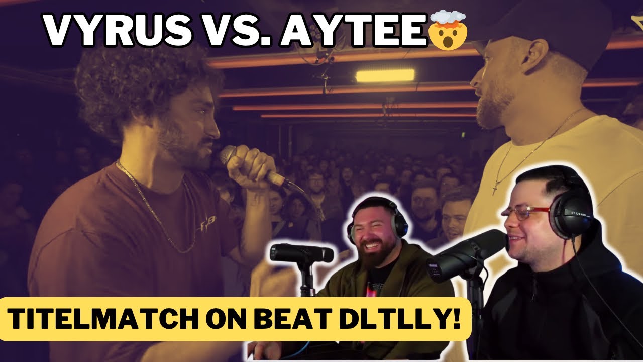 Vyrus vs. Aytee 🤯 TITELMATCH ON BEAT DLTLLY | REACTION 