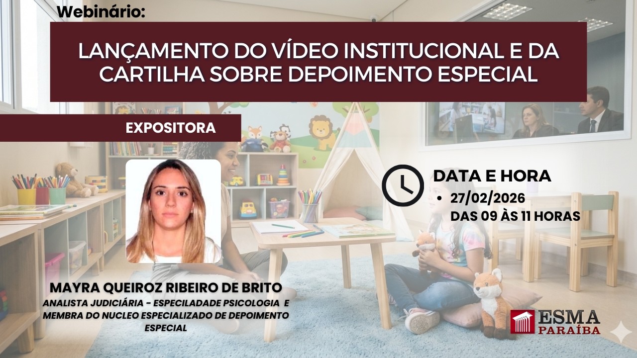 Webinário: Lançamento do vídeo institucional e da cartilha sobre Depoimento Especial