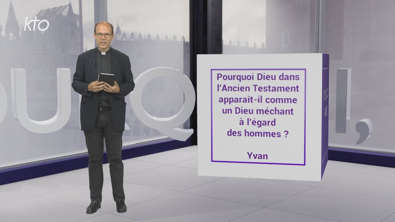 Pourquoi Dieu dans l'Ancien Testament apparaît-il comme un Dieu méchant à l'égard des hommes ?