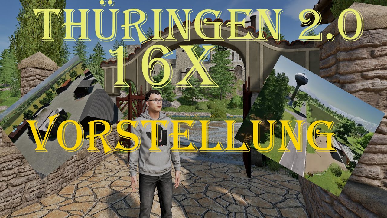 LS 22 -Vorstellung- Thüringen 2.0 16x Map von OlliB. Fahren Ballen Fahrstuhl? Und noch weitere Einb.