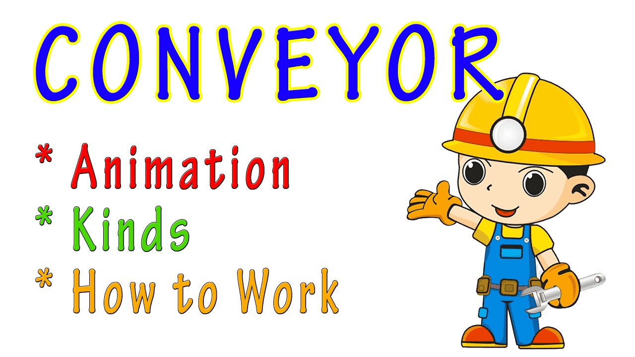 KINDS OF CONVEYORS | JENIS-JENIS KONVEYOR | WHAT IS CONVEYOR? ANIMATION OF CONVEYOR | BELT CONVEYOR