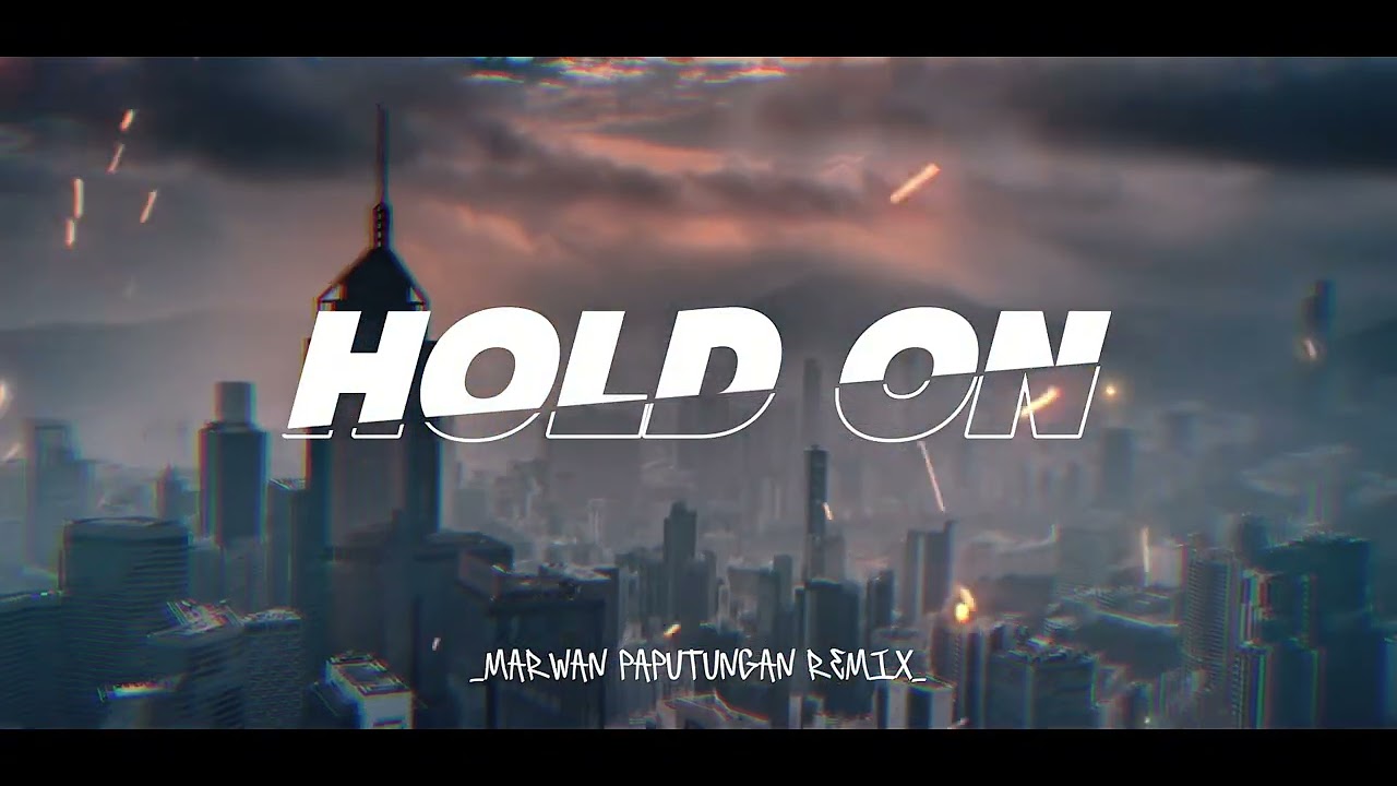 DJ HOLD ON [FUNKY BREAKS] MARWAN PAPUTUNGAN REMIX!