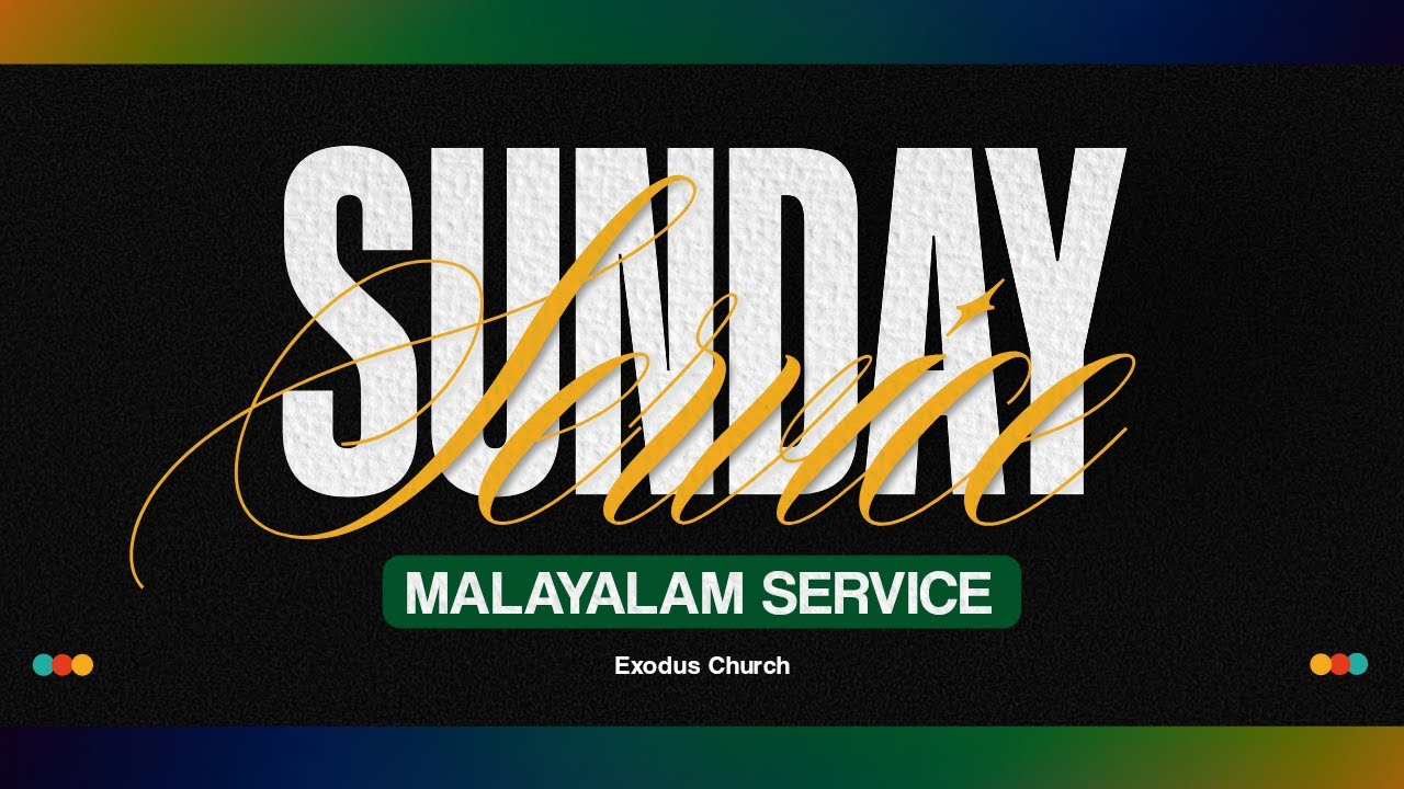 Exodus Church // Malayalam Service Live From Exodus Christian Centre on May 12, 10:30AM(IST)