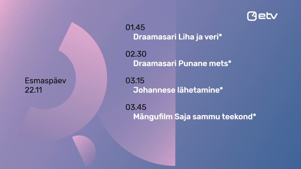 ETV (Estonia) - Tomorrow Program Schedule + Sign Off (3:04 22.11.2021)