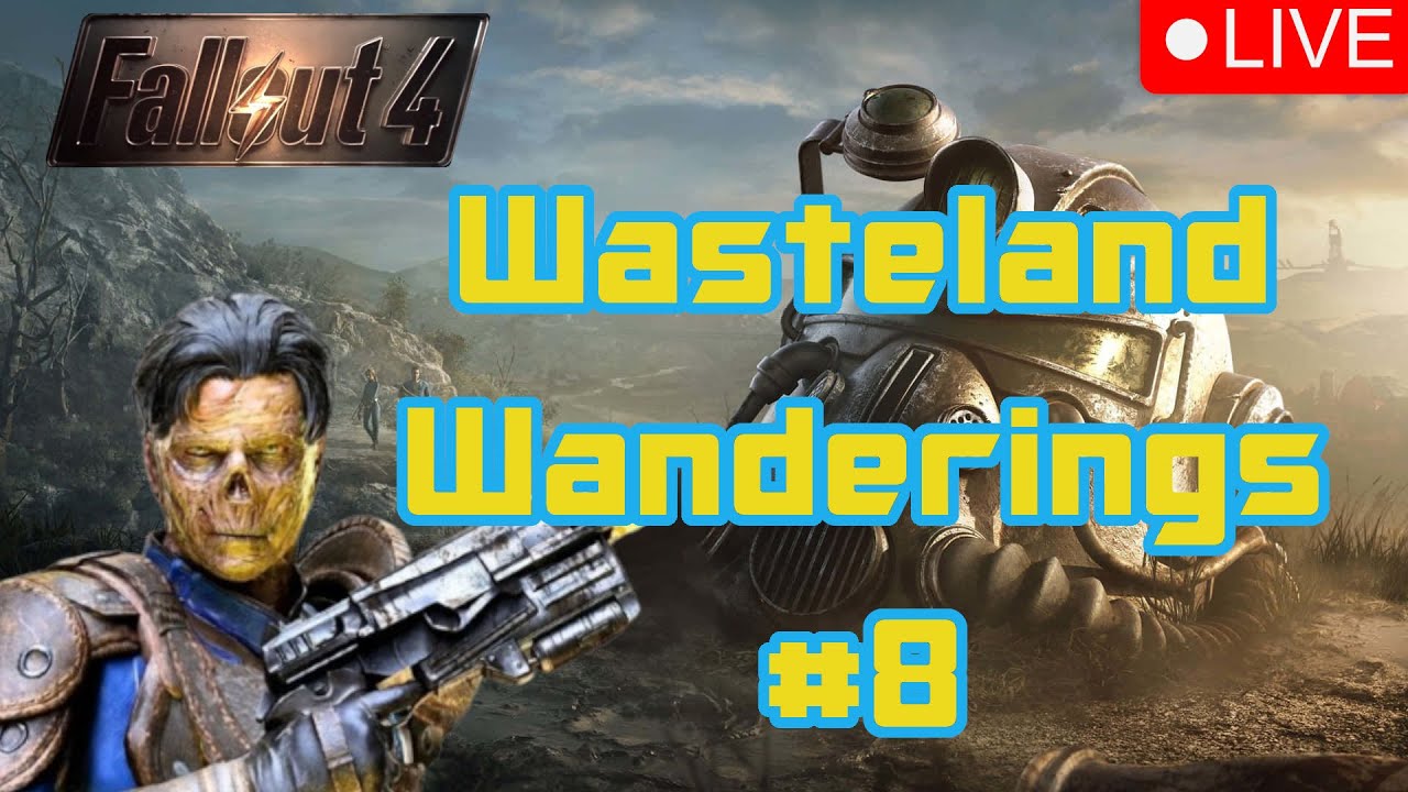 Wasteland Wanderings #8: New Ghoul in the Wasteland!