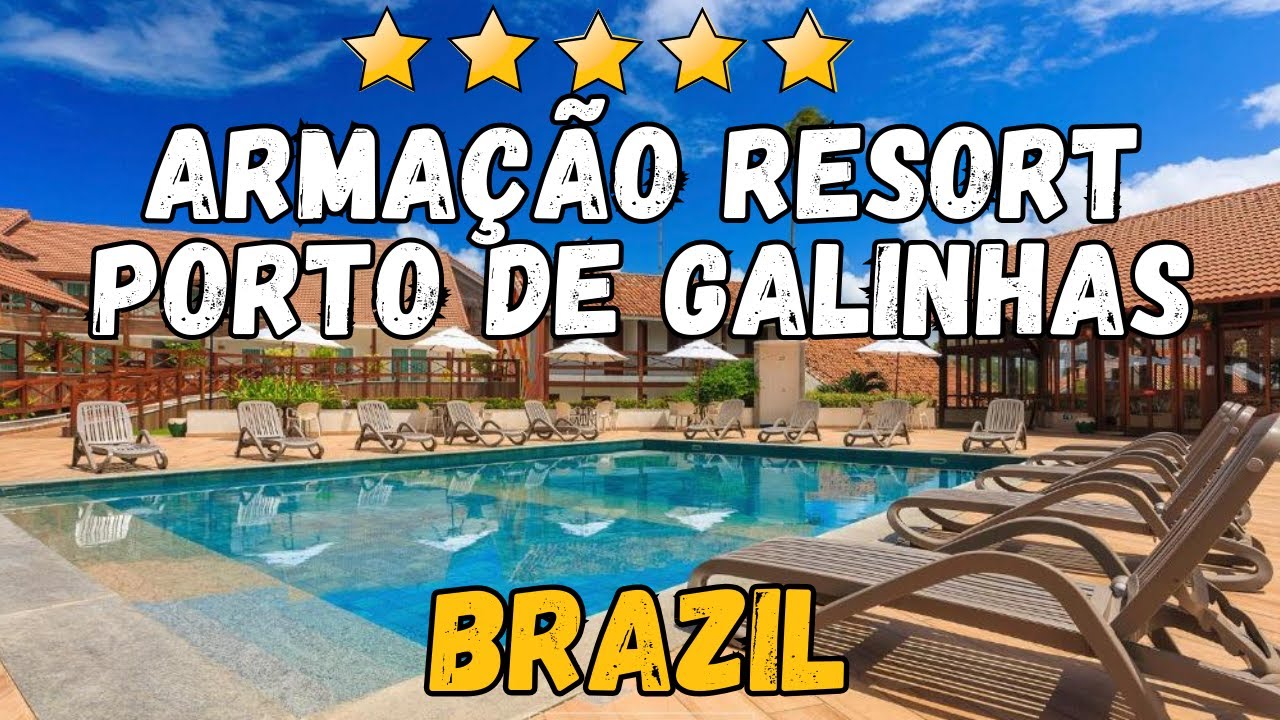 Обзор Armacao Resort Porto de Galinhas: тропический рай в Бразилии