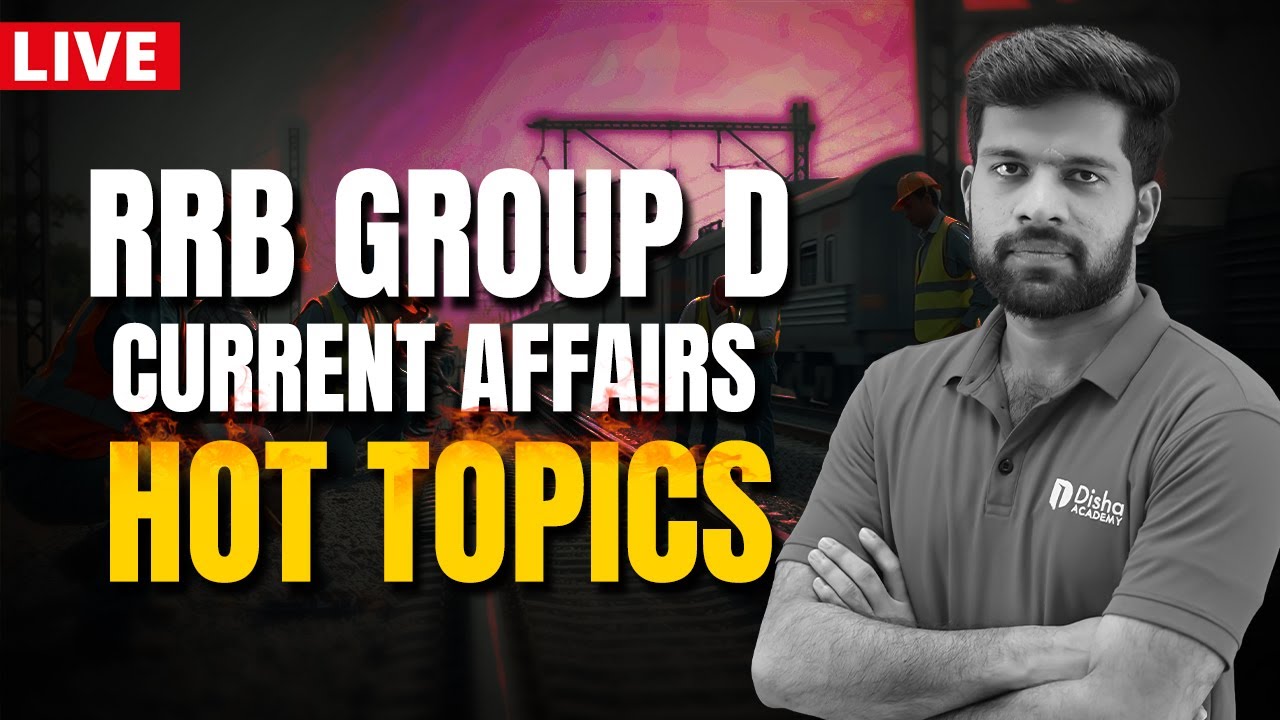 RRB GROUP D | CURRENT AFFAIRS | HOT TOPICS | LIVE AT 7 PM, FRIDAY #rrb #rrbgroupd