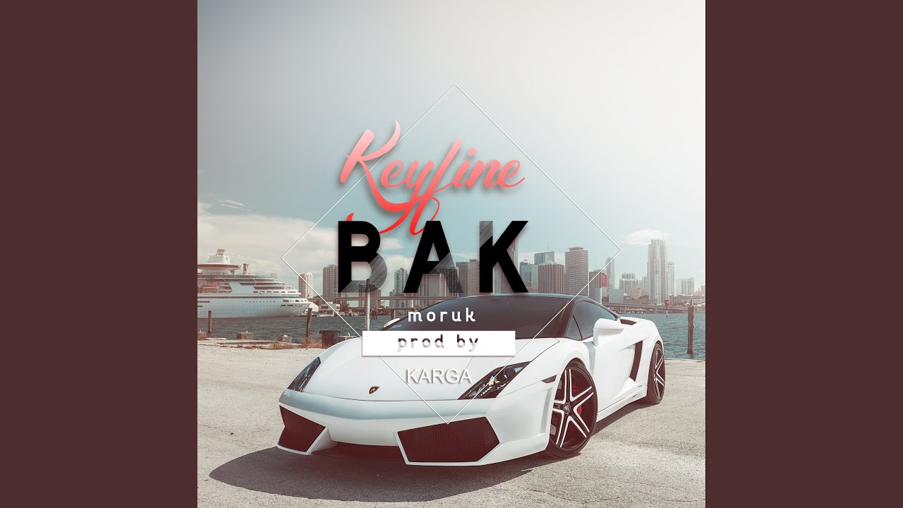 Keyfine Bak Moruk (Remix)