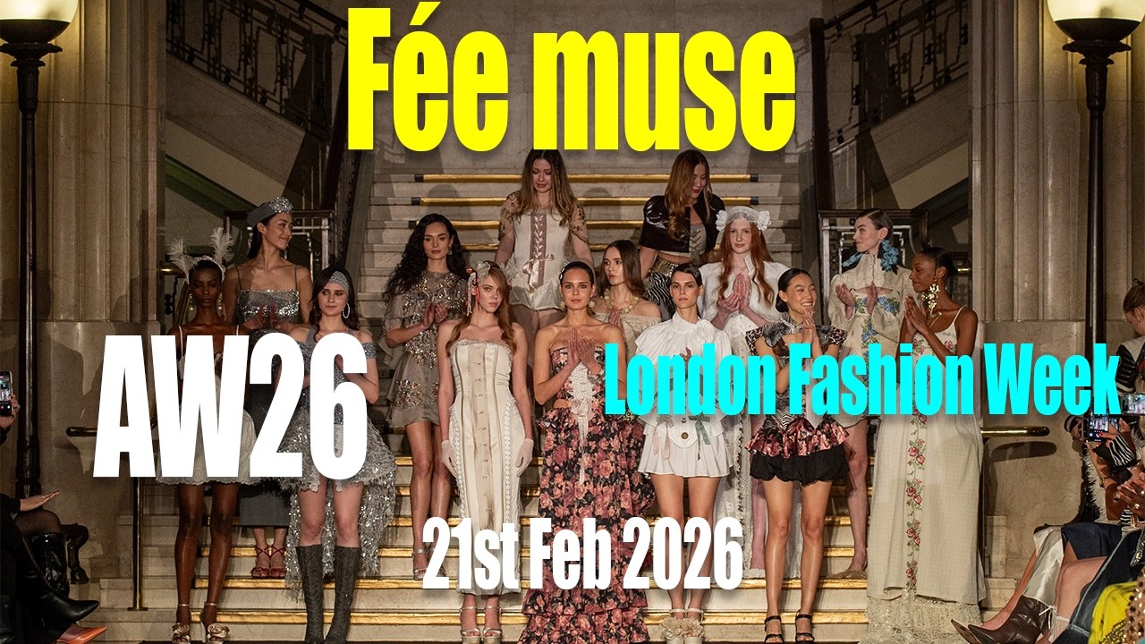LFW AW26 Fée muse (Flair Fashion) - 21st Feb 2026
